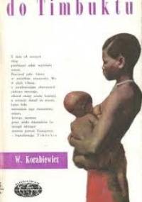 Do Timbuktu - Wacław Korabiewicz