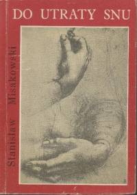 Do utraty snu - Stanisław Misakowski