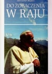 Do zobaczenia w raju - Arturo Mari