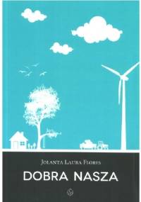 Dobra nasza - Jolanta Laura Flores