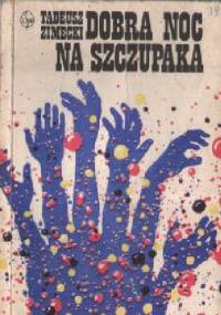 Dobra noc na szczupaka - Tadeusz Zimecki