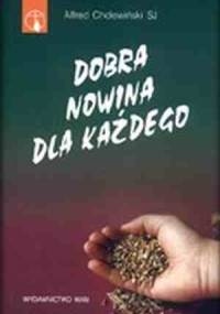 Dobra Nowina dla każdego - Alfred Cholewiński