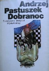 Dobranoc - Andrzej Pastuszek