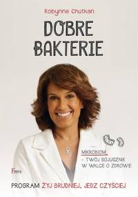 Dobre bakterie - Robynne Chutkan