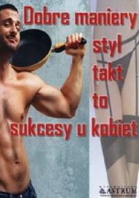 Dobre maniery, styl, takt to sukcesy u kobiet - Ulrike Krages