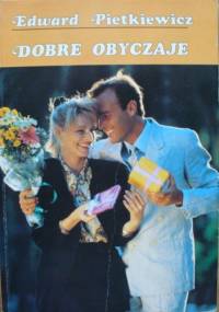 Dobre obyczaje - Edward Pietkiewicz