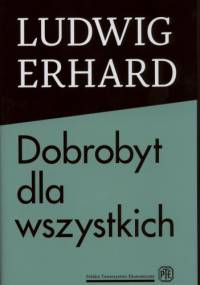 Dobrobyt dla wszystkich - Ludwig Erhard