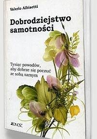 Dobrodziejstwo samotności. - Valerio Albisetti