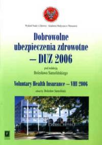 Dobrowolne ubezpieczenia zdrowotne - DUz 2006 - Bolesław Samoliński