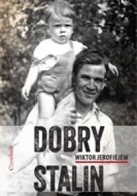 Dobry Stalin - Wiktor Jerofiejew