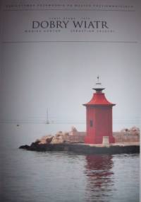 Dobry wiatr. Część 2: Lato - Monika Kantor-Załęcka, Sebastian Załęcki