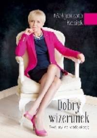 Dobry wizerunek - Małgorzata Kosiak