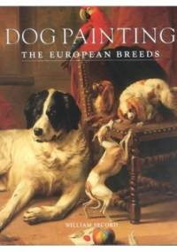 Dog Painting - The European Breeds - William Secord
