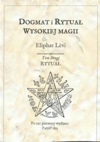 Dogmat i Rytuał Wysokiej Magii - Eliphas Lévi