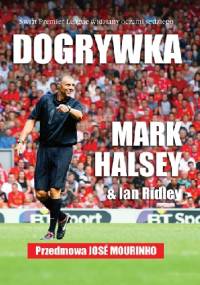 Dogrywka - Ian Ridley, Mark Halsey