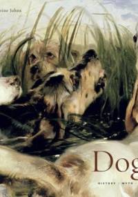 Dogs: History, Myth, Art - Catherine Johns