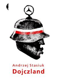Dojczland - Andrzej Stasiuk