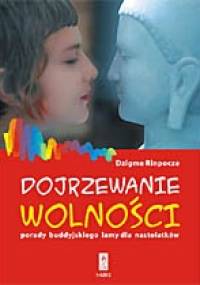 Dojrzewanie wolności - Rinpocze Dzigme