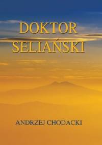 Doktor Seliański - Andrzej Chodacki
