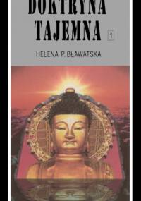 Doktryna Tajemna - Ewolucja Kosmiczna t.1 - Helena Pietrowna Bławatska