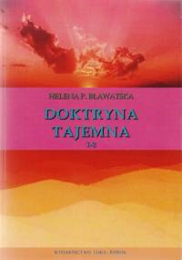 Doktryna tajemna. Tom 1 i 2 - Helena Bławatska