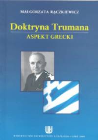 Doktryna Trumana (aspekt grecki) - Małgorzata Rączkiewicz