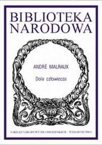 Dola człowiecza - André Malraux