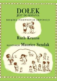 Dołek jest do kopania - Ruth Krauss