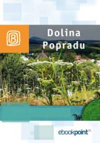 Dolina Popradu. Miniprzewodnik - praca zbiorowa