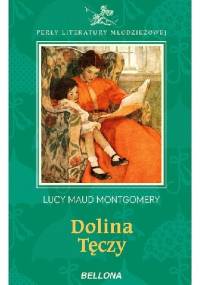 Dolina Tęczy - Lucy Maud Montgomery