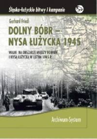 Dolny Bóbr - Nysa Łużycka 1945 - Gerhard Friedl