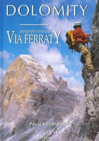 Dolomity - najpiękniejsze via ferraty - Pascal Sombardier