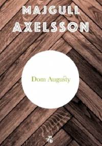 Dom Augusty - Majgull Axelsson