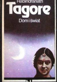 Dom i świat - Rabindranath Tagore