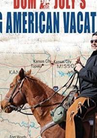 Dom Joly's Big American Vacation - Dom Joly