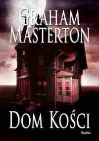Dom kości - Graham Masterton