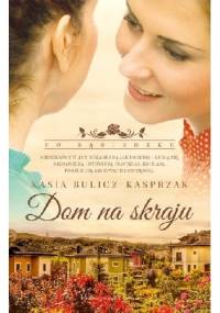 Dom na skraju - Kasia Bulicz-Kasprzak