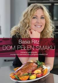 Dom pełen smaku - Barbara Ritz