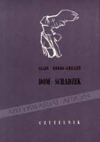 Dom schadzek - Alain Robbe-Grillet