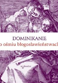 Dominikanie o ośmiu błogosławieństwach