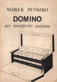 Domino. Gry, łamigłówki, pasjanse - Marek Penszko