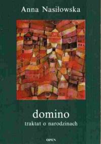 Domino. Traktat o narodzinach - Anna Nasiłowska