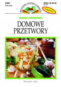 Domowe przetwory - Wanda Jackowska