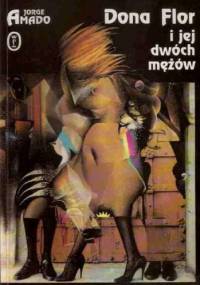 Dona Flor i jej dwóch mężów - Jorge Amado