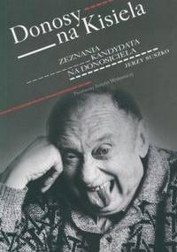Donosy na Kisiela - Jerzy Suszko