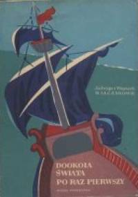 Dookoła świata po raz pierwszy - Wojciech Walczak, Jadwiga Walczak