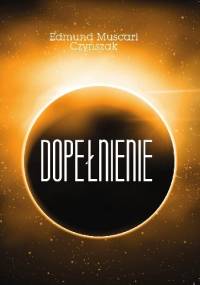 Dopełnienie - Edmund Muscari Czynszak