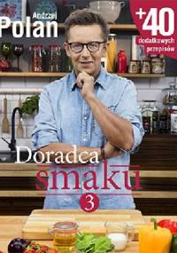 Doradca smaku 3 - Andrzej Polan