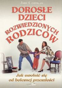 Dorosłe dzieci rozwiedzionych rodziców - Jim Conway