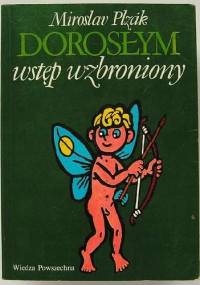Dorosłym wstęp wzbroniony - Miroslav Plzák